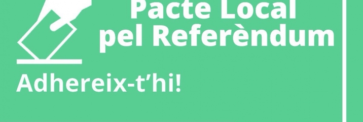 Pacte Local pel Referèndum 290317 Pacte Local pel Referèndum 290317